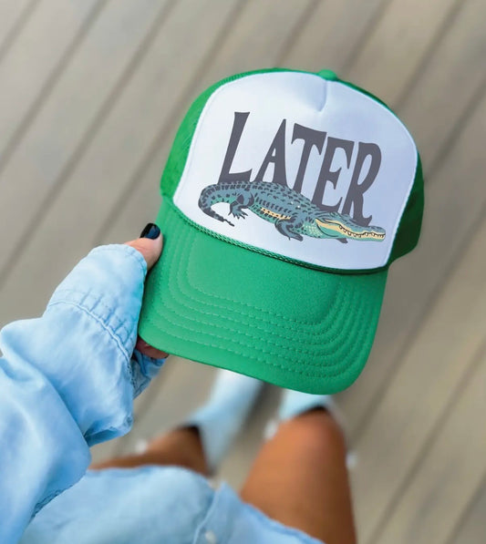 Later Gater Trucker Hat